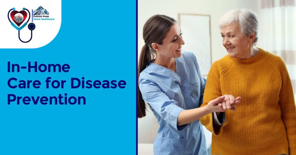 In-Home Care for Disease Prevention