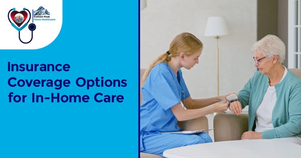 Insurance Coverage Options for in Home Care