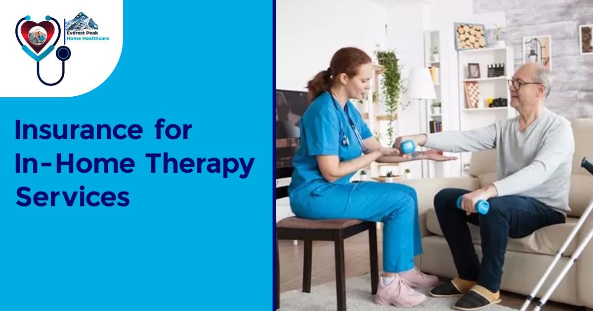 Insurance for In-Home Therapy Services | Coverage Options & Benefits