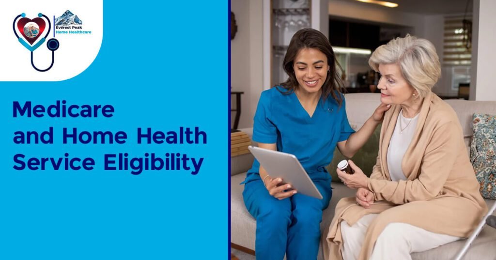Medicare And Home Health Service Eligibility