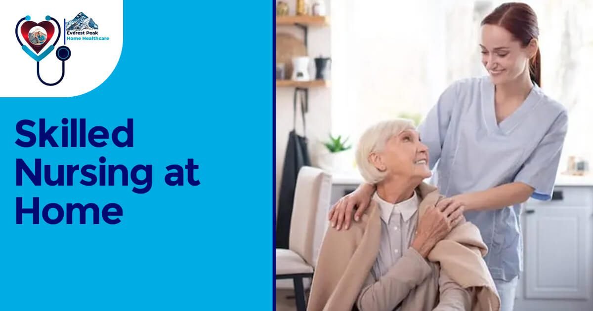 Skilled Nursing at Home – Long Term Care